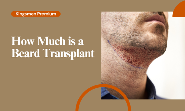 How Much is a Beard Transplant? A Comprehensive Guide to Pricing