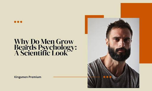 Why Do Men Grow Beards Psychology: A Scientific Look