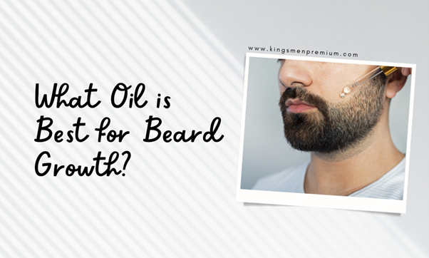 What Oil is Best for Beard Growth? Expert Picks and DIY Recipes