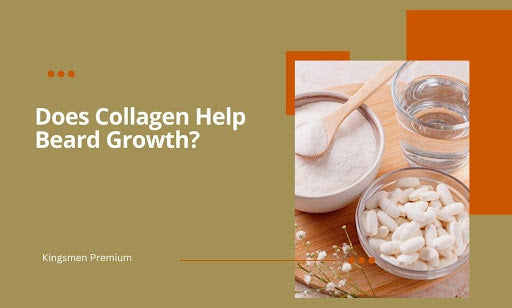 Does Collagen Help Beard Growth? Your Ultimate Guide