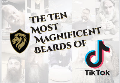The Ten Most Magnificent Beards Of TikTok
