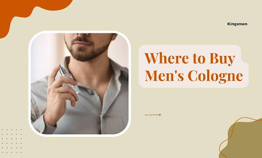 Where to Buy Men's Cologne: The Ultimate Guide